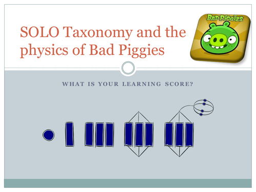SOLO Taxonomy and the Physics of Bad Piggies
