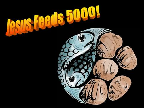 Jesus Feeding 5000 - loaves and fishes