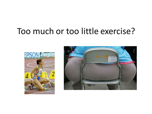 Effects of too much or too little exercise.