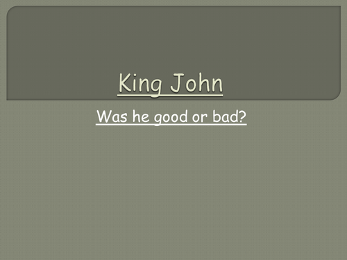 King John Good or Bad?