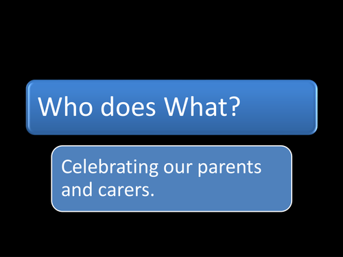 CELEBRATING OUR PARENTS AND CARERS