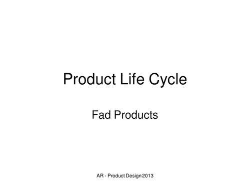 Product Lifecycle Fad Products - A Level PD