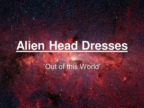 Alien Head Dresses