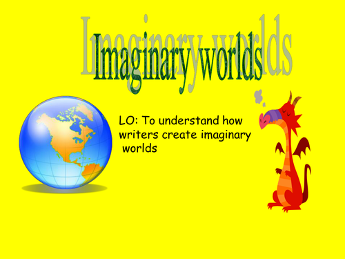 Imaginary worlds- settings