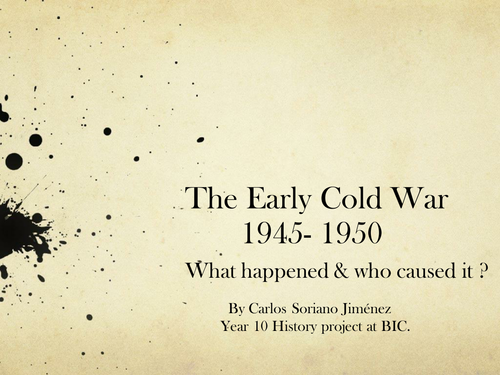 The Early Cold War 1945 to 1950