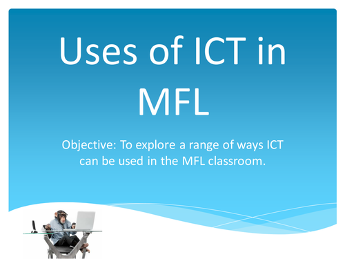 Uses of ICT in MFL