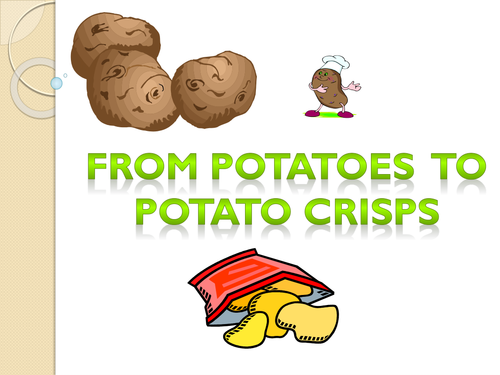 From Potatoes to Crisps