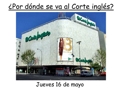 Por donde se va al Corte Inglés
