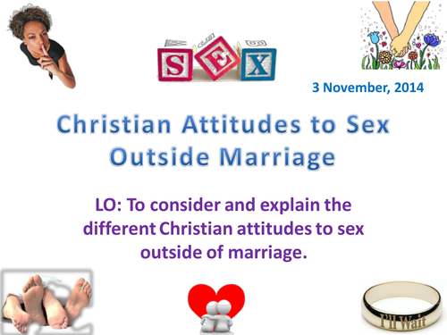 Christian Attitudes to Sex Outside Marriage Edexce