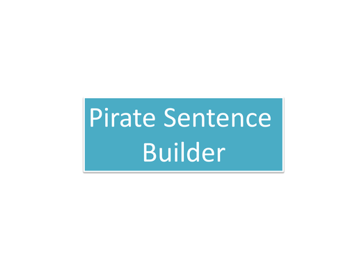 See it, Hear it, Write it Sentence Builder Pirates