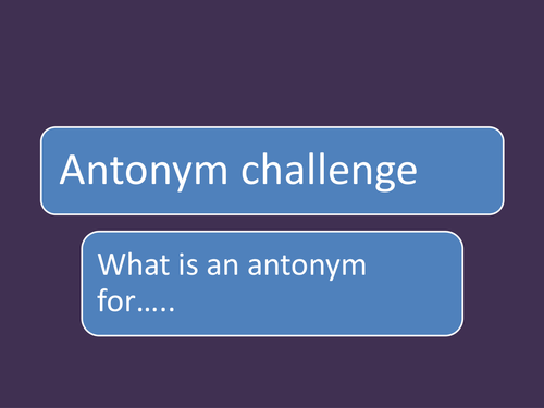 ANTONYMS -OPPOSITES -WORD WORK