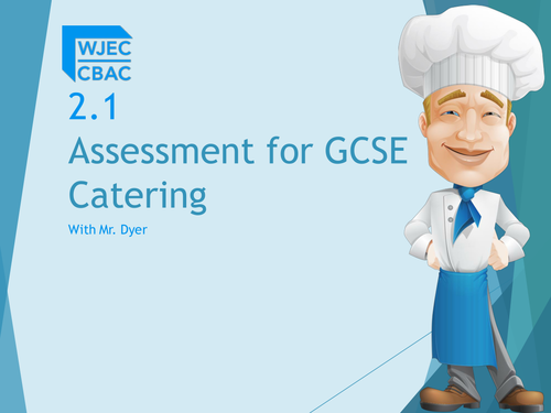 GCSE Catering 2.1: Assessment for GCSE Catering