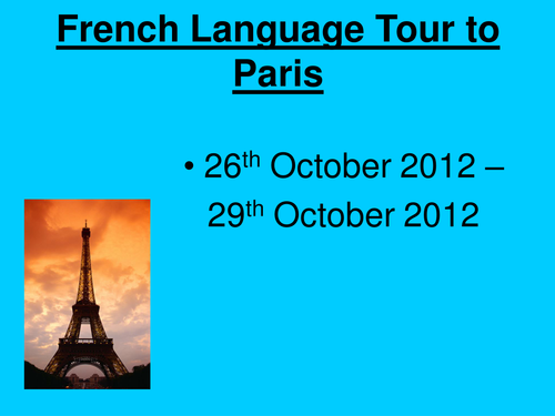 French Language Tour to Paris parents evening info