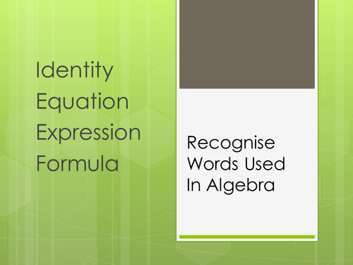 Recognise Identity, Expression, Equation & Formula