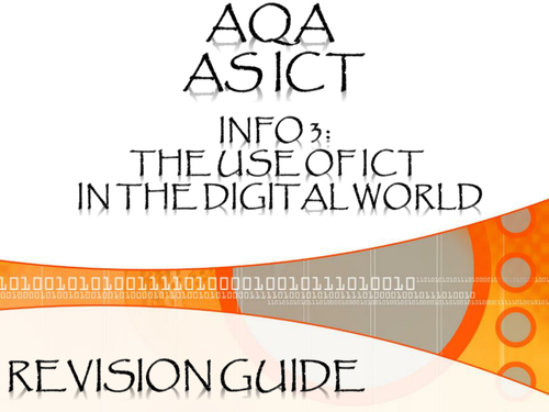 ICT  Revision Guide (INFO 3)