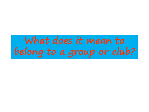 Belonging to a group or club