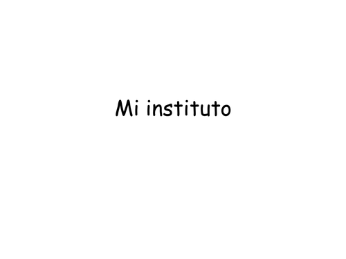 Mi instituto (My School)