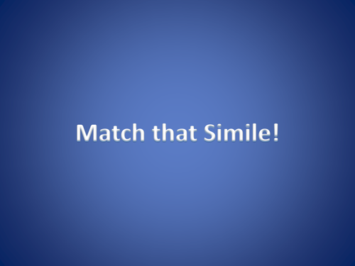 Match the Simile