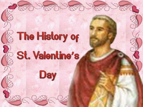 The History Of St Valentine S Day Teaching Resources