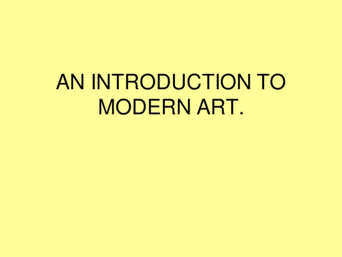 THE DEVELOPMENT OF MODERN ART