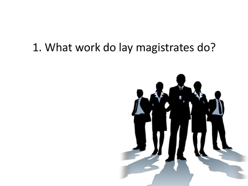 LAW1 - Quiz on Magistrates, Juries and Courts.