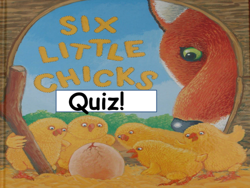 six little chicks quiz