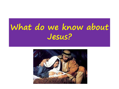 What do we know about Jesus?