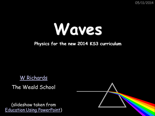 Waves for the NEW 2014 KS3 curriculum