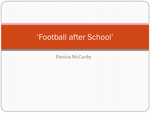 Football After School - Patricia McCarthy