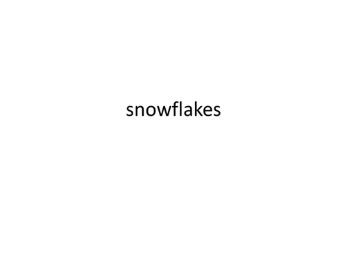 Snowflakes