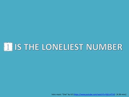 1 Is The Loneliest Number