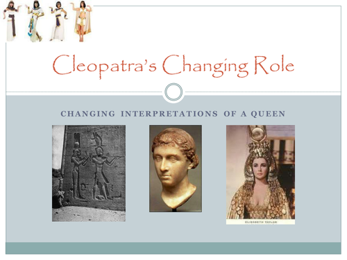 Cleopatra: Changing Interpretations