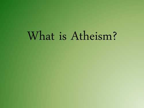 What is atheism?
