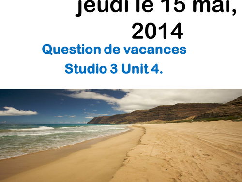 Studio 3 rouge Unit 4 Question de vacances A*