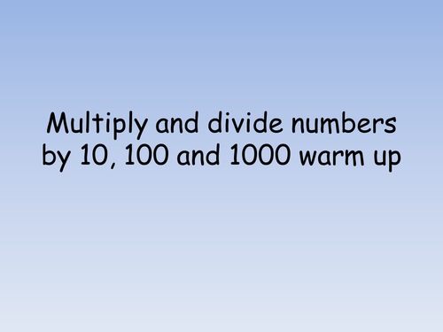 Multiplication by 10, 100 and 1000