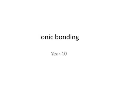 Ionic bonding powerpoint