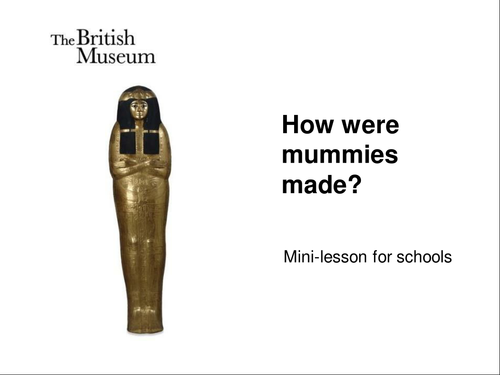 How were mummies made?