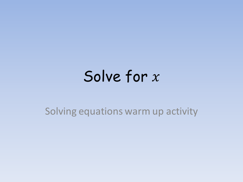 Solve for x - Solving equations questions + answer