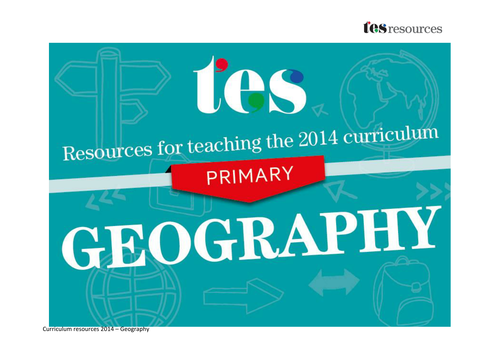 New curriculum 2014: Primary geography