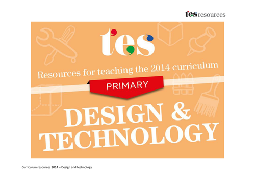 New curriculum 2014: Primary design and technology