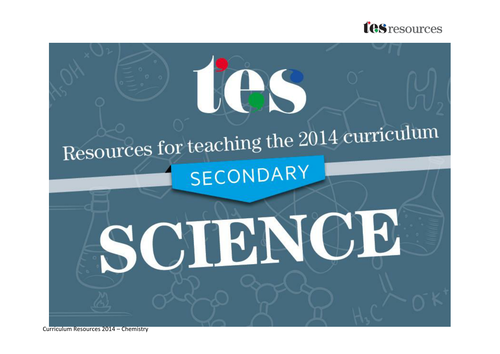 New curriculum 2014: Secondary chemistry