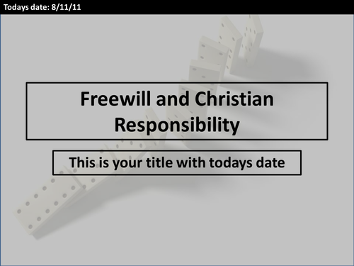 Freewill and Christian Responsibility