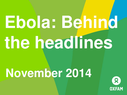 Ebola: Behind the Headlines