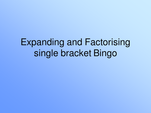 EXPANDING AND FACTORISING BINGO GAME