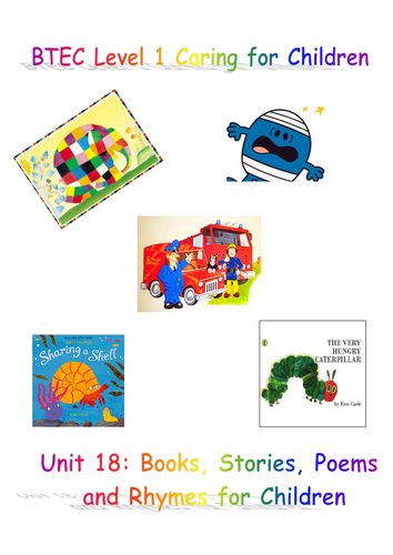 BTEC (L1) Unit 18: Books, Stories, Poems and Rhymes