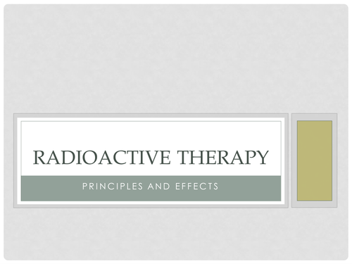 Radioactive Therapy, BTEC App Sci L3 Unit 20