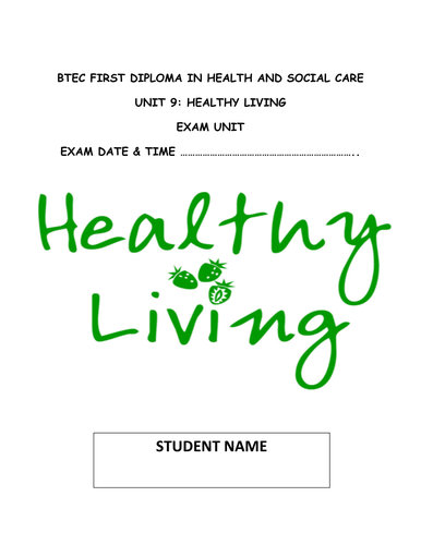 BTEC L2 Health and Social Care NEW SPEC UNIT 9 HEALTHY LIVING