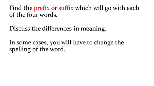 Prefixes and suffixes