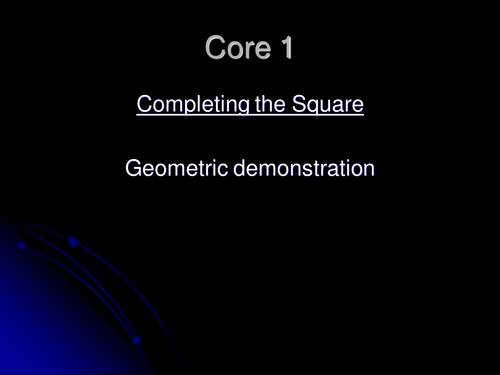 Core 1 - Completing the square
