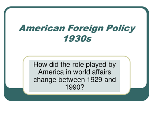 American Foreign Policy 1930s
